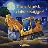 Gute Nacht, kleiner Bagger! - Natalie Mendes