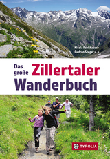 Das große Zillertaler Wanderbuch - 