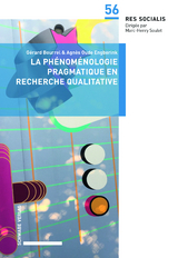 La phénoménologie sémiopragmatique en recherche qualitative - Gérard Bourrel, Agnès Oude Engberink