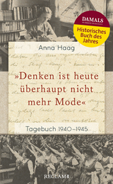 »Denken ist heute überhaupt nicht mehr Mode« - Anna Haag