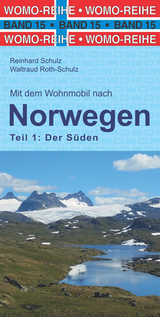 Mit dem Wohnmobil nach Süd-Norwegen - Schulz, Reinhard; Roth-Schulz, Waltraud