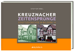 Kreuznacher Zeitensprünge Teil 3 - Steffen Kaul