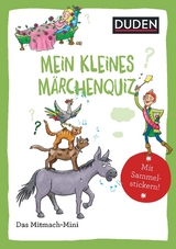 Duden Minis (Band 41) - Mein kleines Märchenquiz - Andrea Weller-Essers