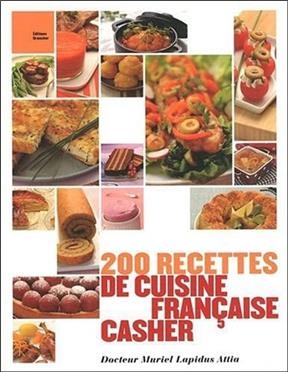 200 recettes de cuisine française casher - Muriel (1958-....) Lapidus