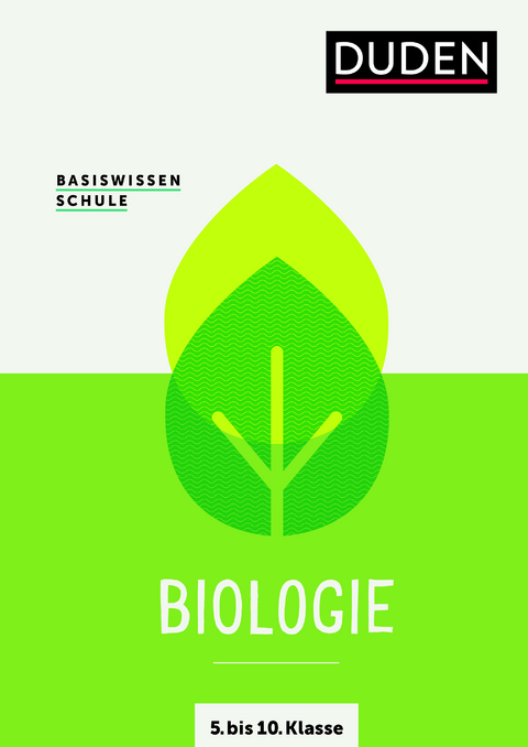 Basiswissen Schule – Biologie 5. bis 10. Klasse - Christa Pews-Hocke
