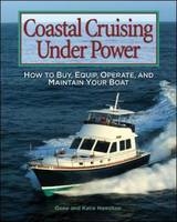 Coastal Cruising Under Power -  Gene Hamilton,  Katie Hamilton