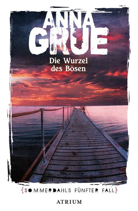 Die Wurzel des Bösen - Anna Grue