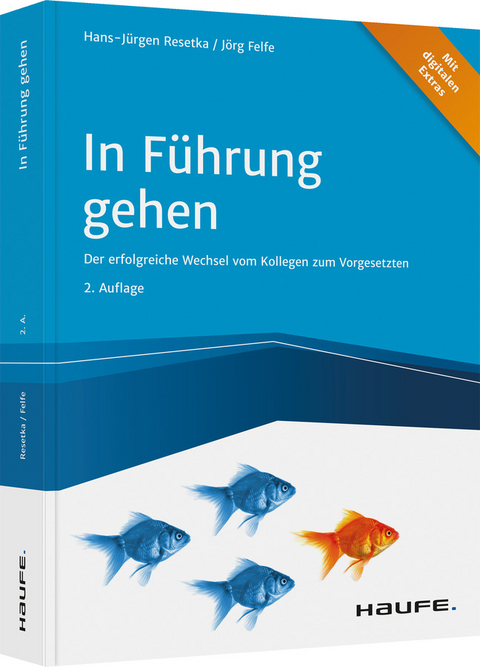 In Führung gehen - inkl. Arbeitshilfen online - Hans-Jürgen Resetka, Jörg Felfe