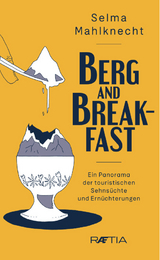 Berg and Breakfast - Selma Mahlknecht