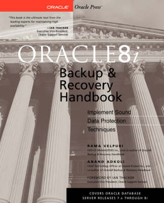 Oracle8i Backup & Recovery -  Anand Adkoli,  Rama Velpuri