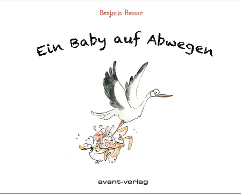 Ein Baby auf Abwegen - Benjamin Renner