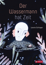 Der Wassermann hat Zeit - Leonie Schlager