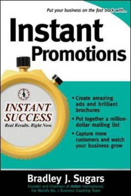 Instant Promotions -  Brad Sugars,  Bradley J. Sugars