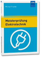 Meisterprüfung Elektrotechnik - Michael Franke