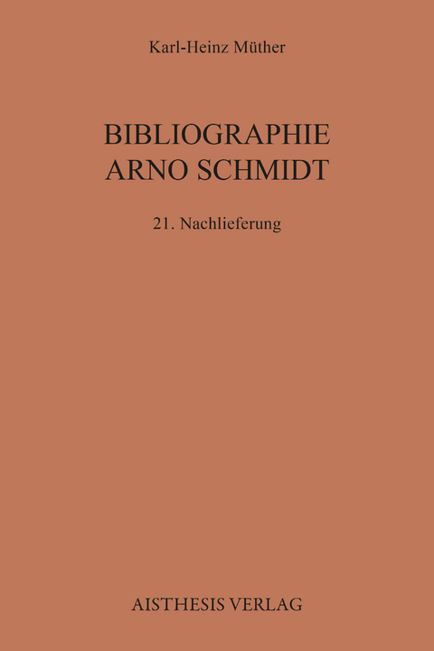 Bibliographie Arno Schmidt - Karl-Heinz Müther