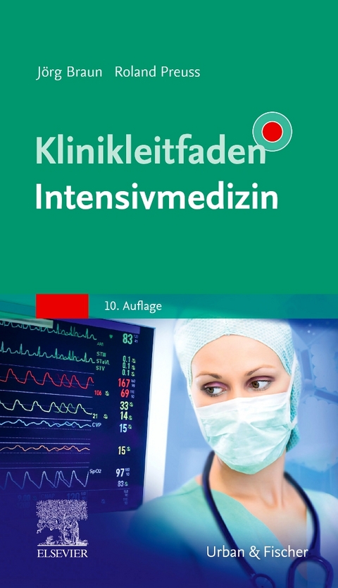 Klinikleitfaden Intensivmedizin - 