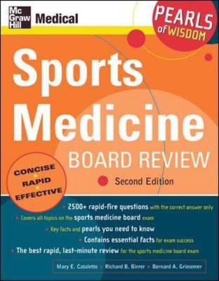 Sports Medicine Board Review -  Richard B. Birrer,  Mary E. Cataletto,  Bernard A. Griesemer