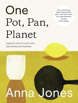 One: Pot, Pan, Planet - Anna Jones
