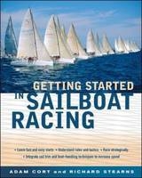 Getting Started in Sailboat Racing -  Adam Cort,  Richard Stearns