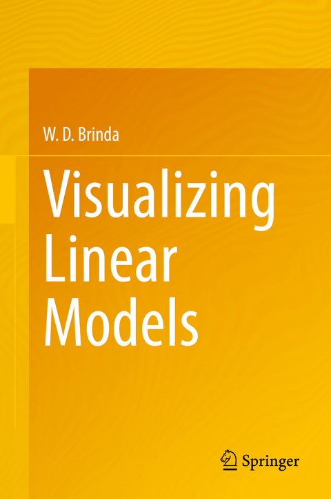 Visualizing Linear Models - W. D. Brinda