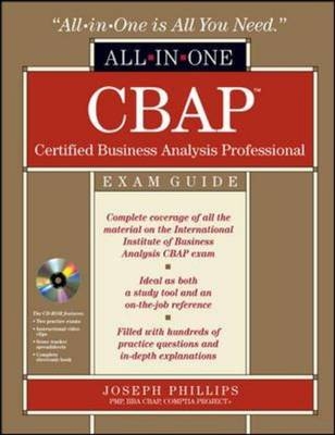 CBAP Certified Business Analysis Professional All-in-One Exam Guide -  Joseph Phillips