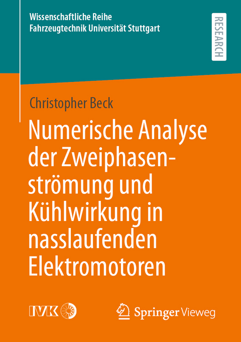 Numerische Analyse der Zweiphasenströmung und Kühlwirkung in nasslaufenden Elektromotoren - Christopher Beck