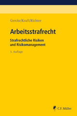 Arbeitsstrafrecht - Gercke, Björn; Kraft, Oliver; Richter, Marcus
