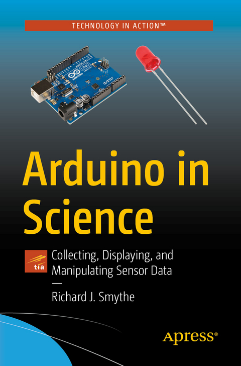 Arduino in Science - Richard J. Smythe