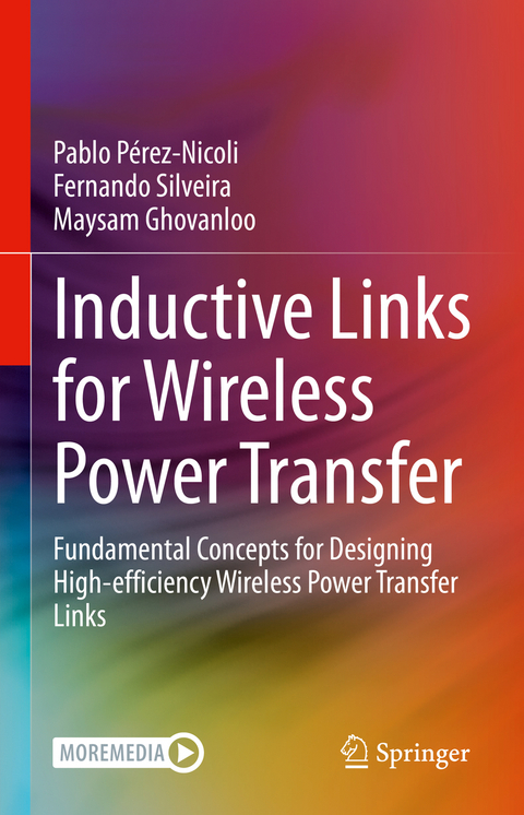 Inductive Links for Wireless Power Transfer - Pablo Pérez-Nicoli, Fernando Silveira, Maysam Ghovanloo