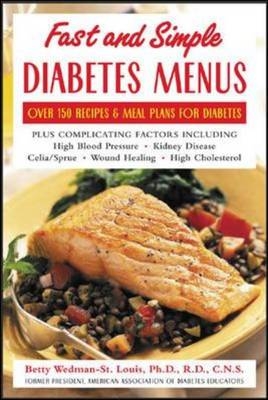 Fast and Simple Diabetes Menus -  Betty Wedman-St. Louis