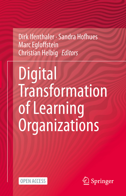 Digital Transformation of Learning Organizations - 