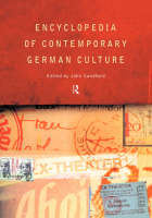 Encyclopedia of Contemporary German Culture - 