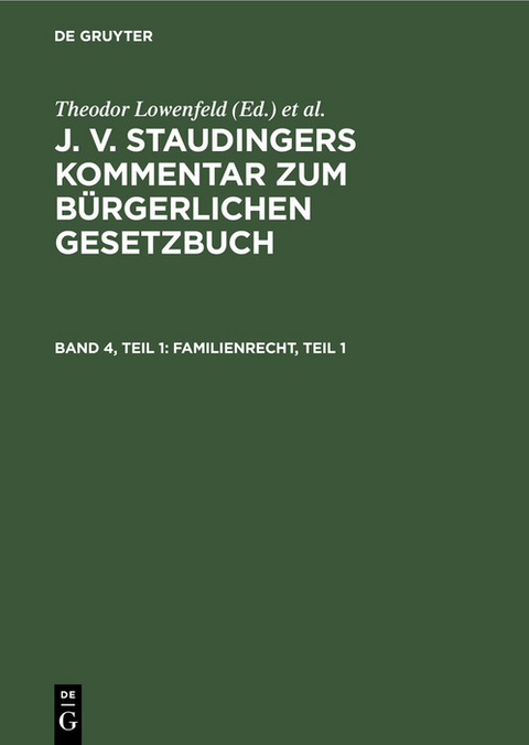 J. v. Staudingers Kommentar zum Bürgerlichen Gesetzbuch / Familienrecht, Teil 1 - 