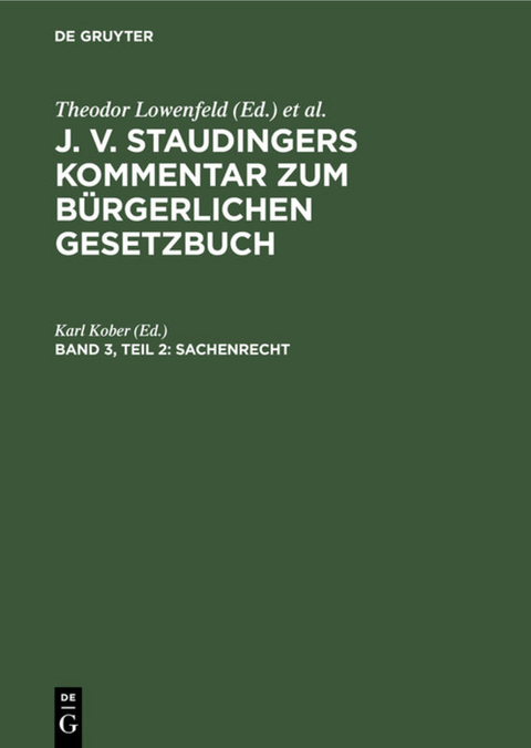 J. v. Staudingers Kommentar zum Bürgerlichen Gesetzbuch / Sachenrecht - 