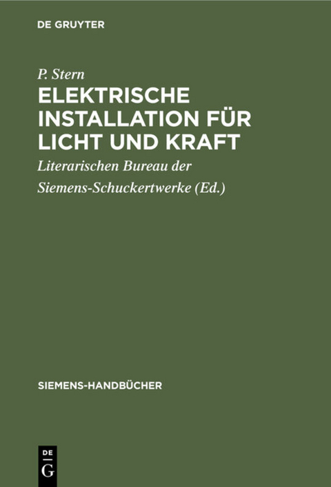 Elektrische Installation für Licht und Kraft - P. Stern