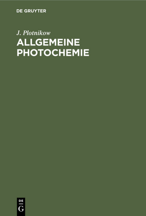 Allgemeine Photochemie - J. Plotnikow