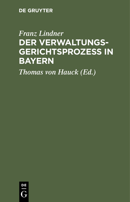 Der Verwaltungsgerichtsprozeß in Bayern - Franz Lindner