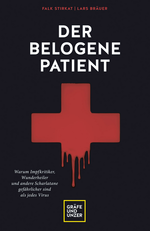 Der belogene Patient - Falk Stirkat, Lars Bräuer