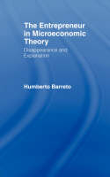 The Entrepreneur in Microeconomic Theory -  Humberto Barreto