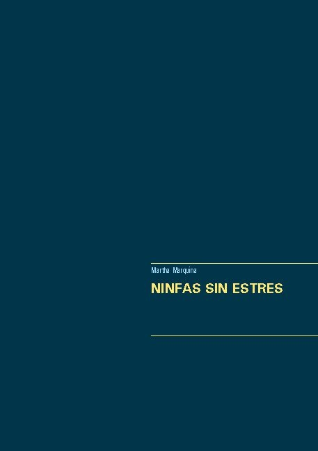 NINFAS SIN ESTRES - Martha Marquina