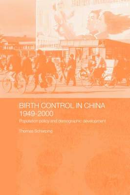 Birth Control in China 1949-2000 -  Thomas Scharping