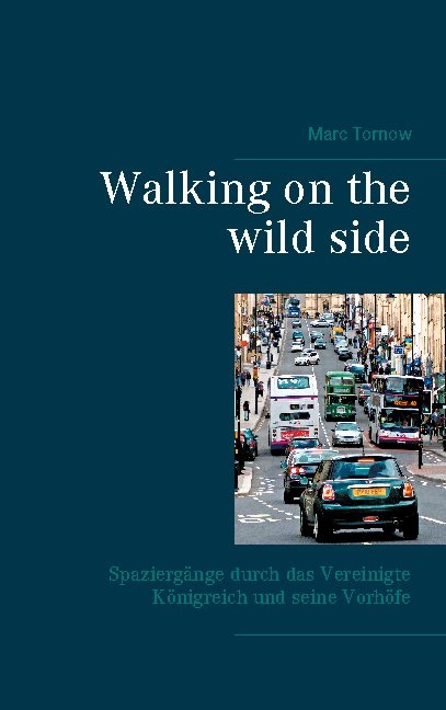 Walking on the wild side - Marc Tornow