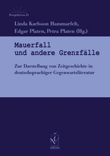 Mauerfall und andere Grenzfälle - 