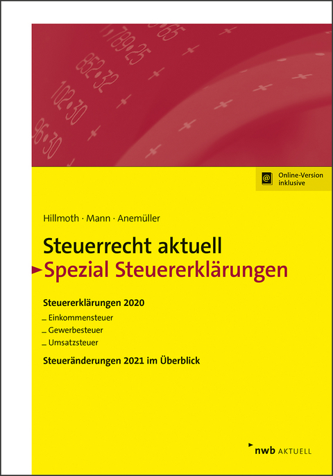 Steuerrecht aktuell Spezial Steuererklärungen 2020 - Bernhard Hillmoth, Peter Mann, Christian Anemüller