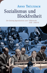 Sozialismus und Blockfreiheit - Arno Trültzsch