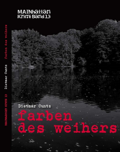 farben des weihers - Dietmar Cuntz