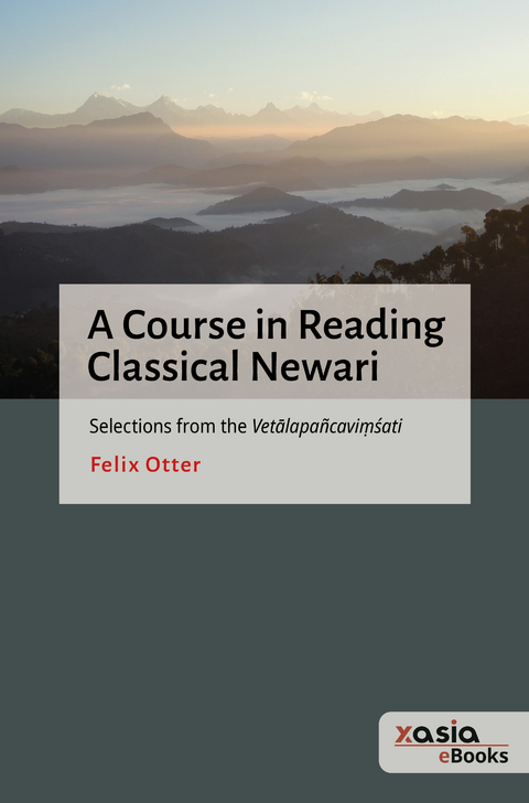 A Course in Reading Classical Newari - Felix Otter