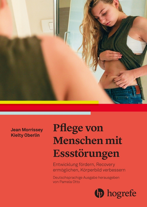 Pflege von Menschen mit Essstörungen - Jean Morrissey, Kielty Oberlin