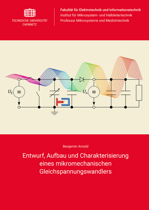 Entwurf, Aufbau und Charakterisierung eines mikromechanischen Gleichspannungswandlers - Benjamin Arnold