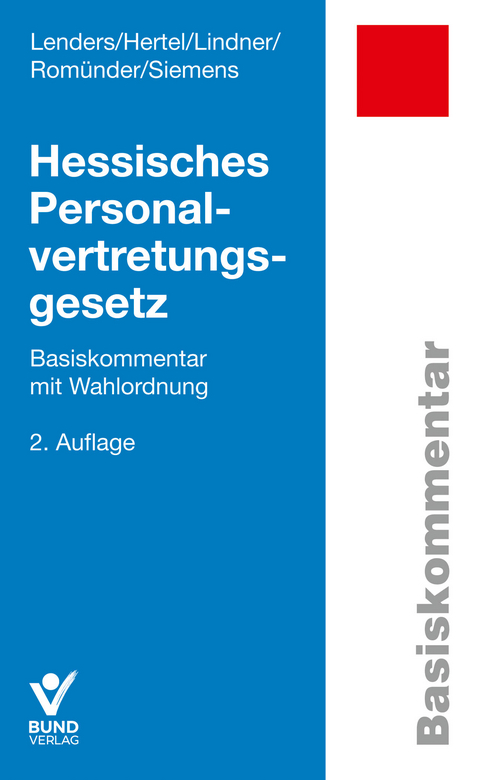 Hessisches Personalvertretungsgesetz - Dirk Lenders, Angela Hertel, Doreen Lindner, Werner Romünder, Elmar Siemens